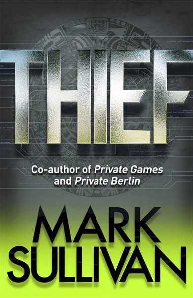 Mark Sullivan | Thief | Taschenbuch | Englisch (2015) | Kartoniert / Broschiert-image