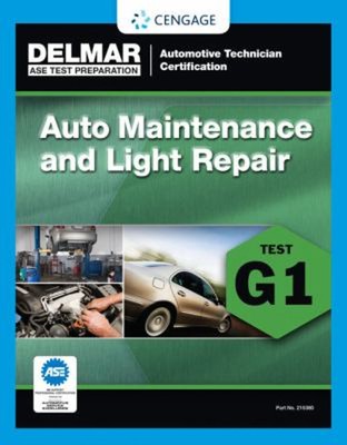 ASE Technician Test Preparation Automotive Maintenance and Light