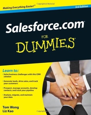 SALESFORCE.COM FOR DUMMIES By Tom Wong & Liz Kao **Mint Condition**