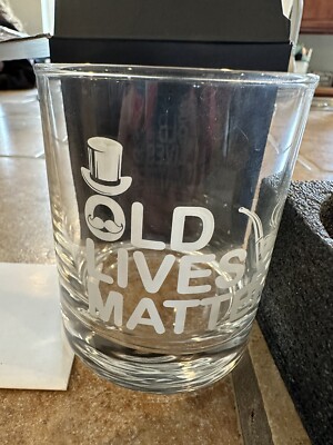 Old Lives Matter Whiskey Scotch Glass 11 oz- Funny Birthday or Retirement Gift