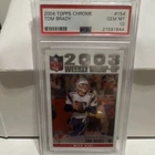 2004 Topps Chrome 2003 Weekly Wrap-Up Tom Brady #154 PSA 10 Patriots Football