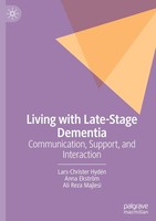 Living With Late-Stage Dementia Lars-Christer HydéN