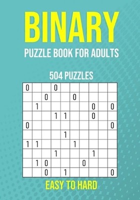 Puzzler Pro Pub Binary Puzzle Book for Adults - 504 Puzzles - Easy (Taschenbuch)