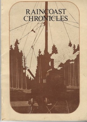 Raincoast Chronicles 3: Pacific North West Logging / Railways / Photos / 1973