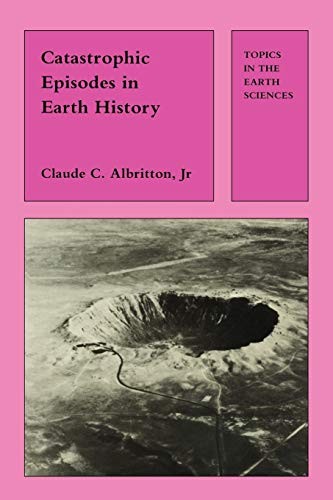 Catastrophic Episodes in Earth History, Albritton, C.C. 9780412292002 New<- - Imagen 1 de 1
