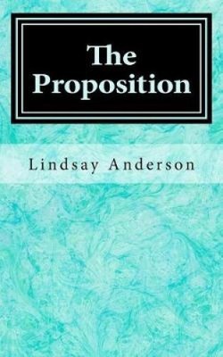 The Proposition by Lindsay Anderson [Paperback]