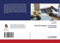 Dental Imaging : From Past To Present Ambreen Siddiqui