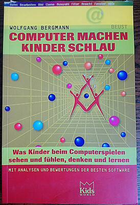 Wolfgang Bergmann - Computer machen Kinder schlau - mit Analysen