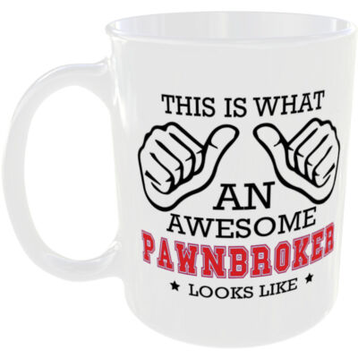 SO SIEHT EIN TOLLER PFANDLEIHER AUS TASSE IDEALES GESCHENK TASSE FÜR JOB KARRIERE
