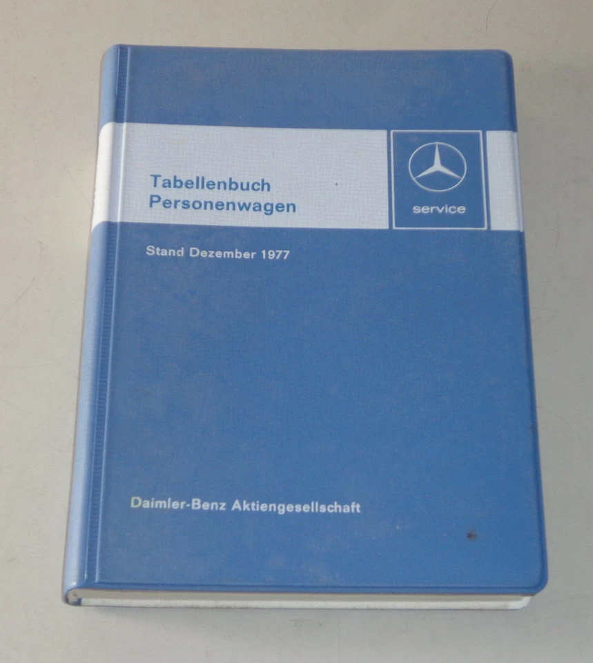 Tabellenbuch Mercedes Benz PKW Typ W 123 116 S-Klasse R C 107 SL, 12/1977 - Bild 1 von 1