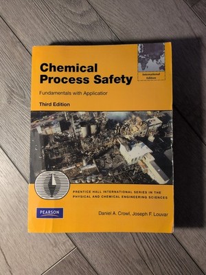 Chemical Process Safety Fundamentals Applications 3rd Ed Crowl Louvar Paperback