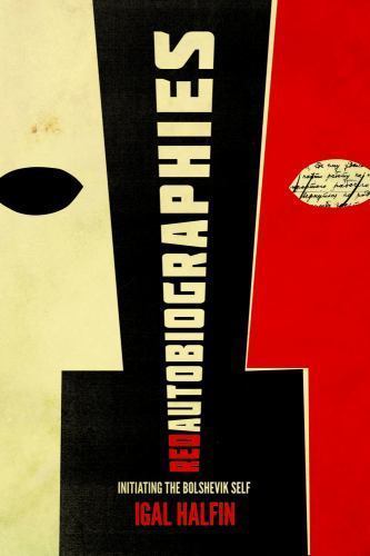 Red Autobiographies : Initiating the Bolshevik Self, Paperback by Halfin, Iga... - Picture 1 of 1