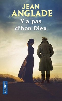 Y'a pas de bon Dieu - Anglade, Jean
