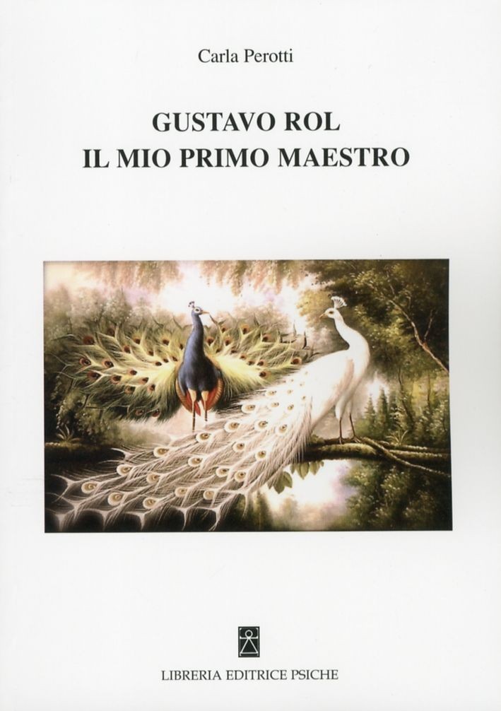Libri Carla Perotti - Gustavo Rol, Il Mio Primo Maestro