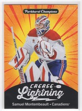 #CL-10 2024-25 Parkhurst Champions Crease Lightning Samuel Montembeault Montreal