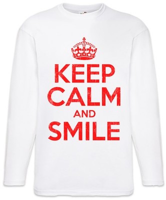 Keep Calm And Smile Langarm T-Shirt Strahlen Smiling Lachen Lächeln Laugh Comedy