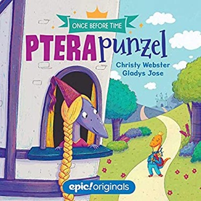 Pterapunzel Once Before Time Book 3 Board Books Christy Webster