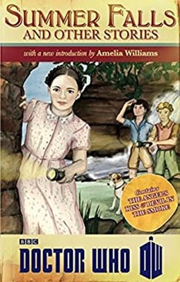 Doctor Who: Summer Falls and Other Stories Paperback