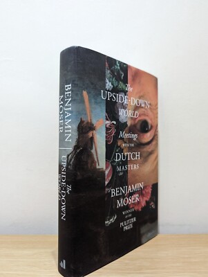 Signed-First Edition-The Upside-Down World by Benjamin Moser-Unread Fine