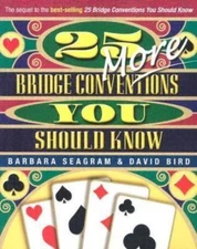 25 More Bridge Conventions You Should Know by Seagram, Barbara; Bird, David