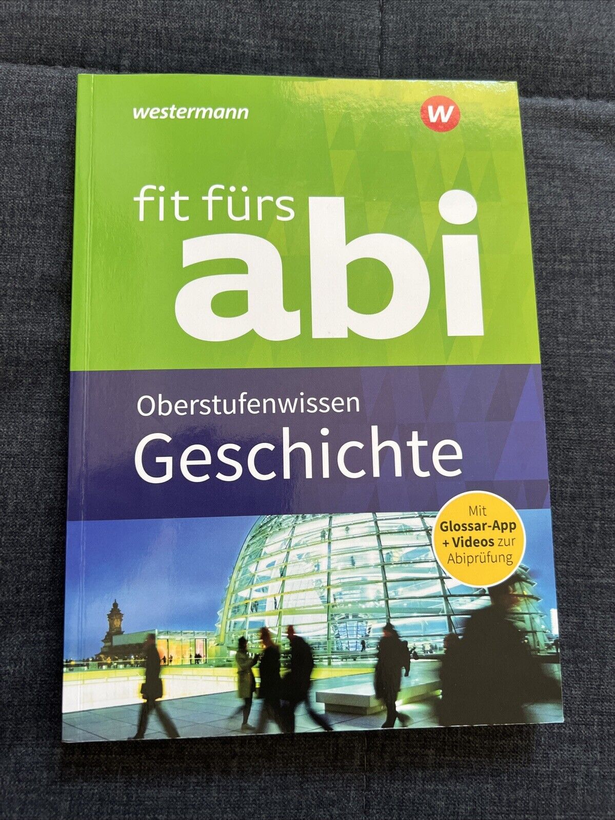 Thumbnail - Fit Fürs Abi - Oberstufenwissen Geschichte / Isbn 9783742601490 (neu)