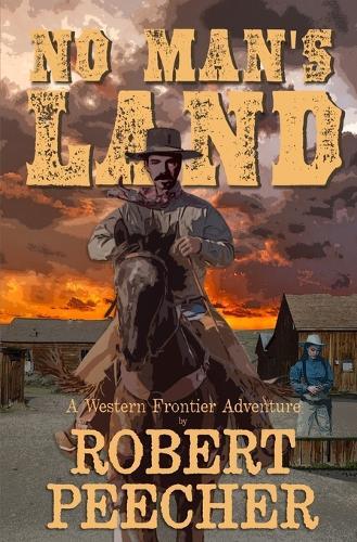 Robert Peecher No Man's Land (Tascabile)