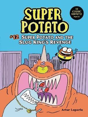 Super Potato and the Slug King's Revenge, Artur La