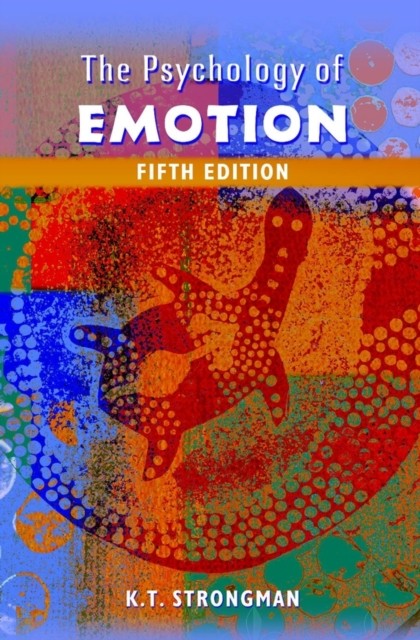 The Psychology of Emotion – From Everyday Life to Theory 5e Strongman Paperback