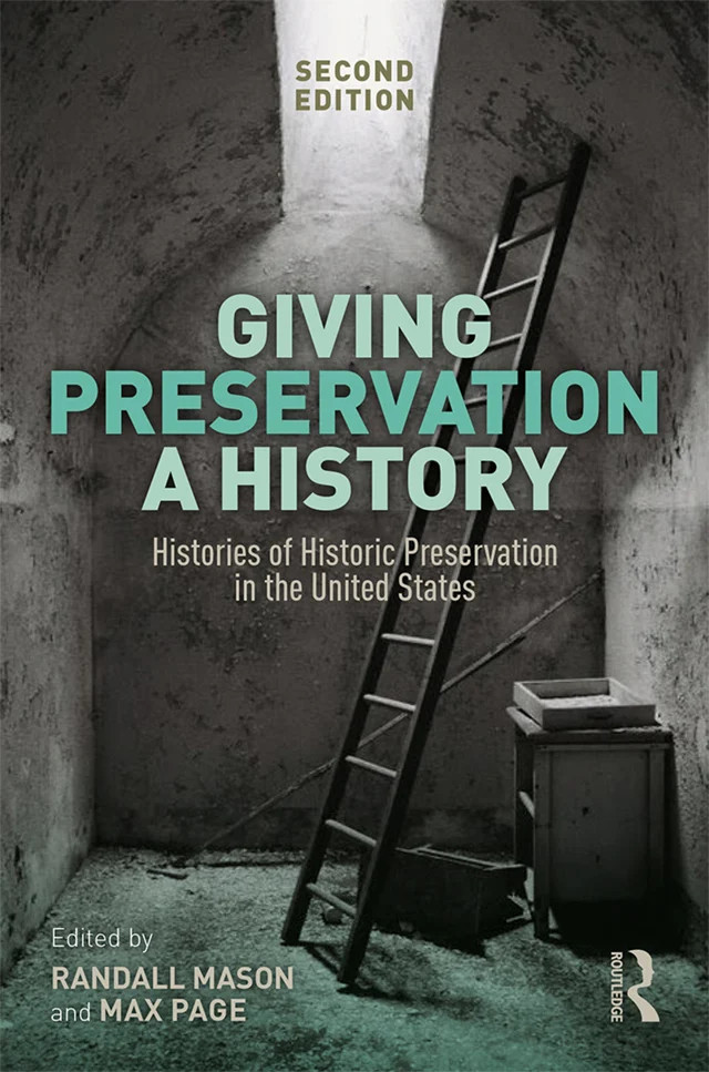 Giving Preservation a History - 2nd Edition
