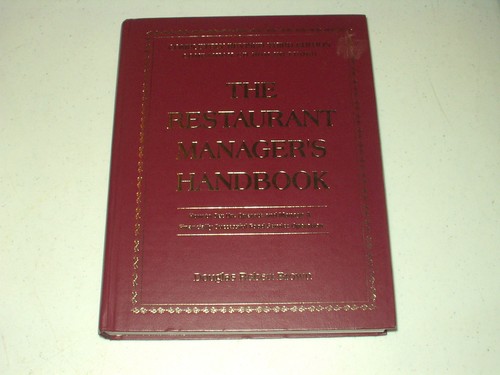 The Restaurant Manager's Handbook : How to Set up, Operate, and Manage ...