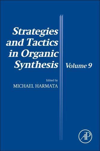 Strategies and Tactics in Organic Synthesis Harmata Hardback Volume 9