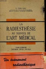 La radiesthésie au service de l'art médical - cours supérieur thé