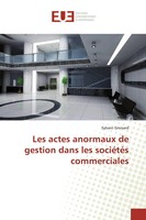 Sylvain Groisard | Les Actes Anormaux De Gestion Dans Les SociéTéS Commerciales