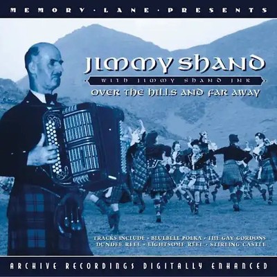 Jimmy Shand - Over the Hills & Far Away