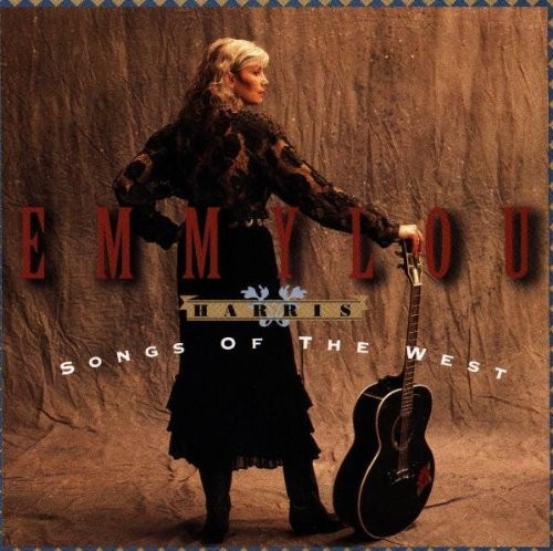 Songs of the West by Harris, Emmylou (CD, 1994) for sale