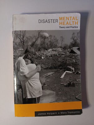 Disaster Mental Health: Theory and Practice (Crisis Intervention) - ACCEPTABLE
