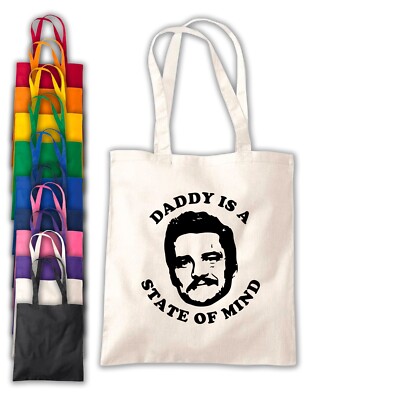 Daddy Is A State Of Mind Pedro Pascal Tasche