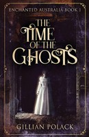 Gillian Polack | The Time Of The Ghosts | Taschenbuch | Englisch (2021)