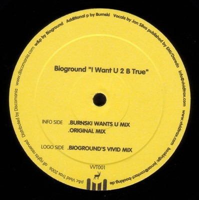 Bioground - I Want U 2 B True - German 12'' Vinyl - 2006 - Vivid Trax