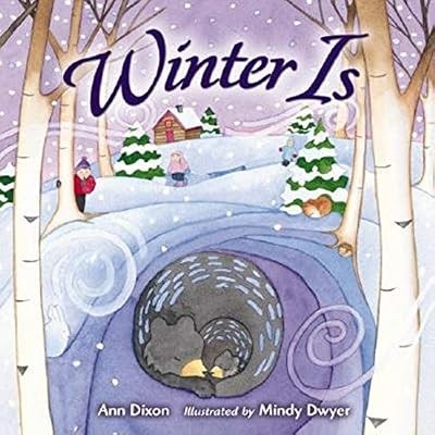 Winter Is, Dixon, Ann, Used; Very Good Book