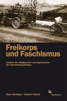 Freikorps Und Faschismus Klaus Gietinger