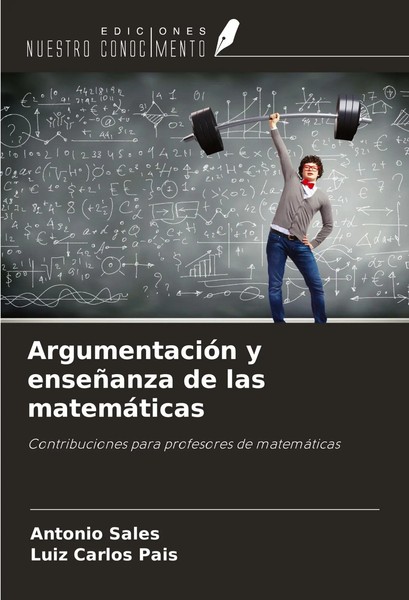 Antonio Sales (U. A.) | ArgumentacióN Y EnseñAnza De Las MatemáTicas | Buch-image