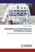 Reliability And Maintenance Of Medical Devices Sharareh Taghipour