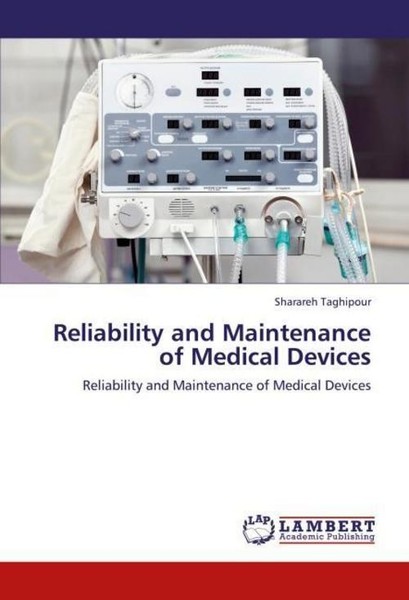 Reliability And Maintenance Of Medical Devices Sharareh Taghipour-image