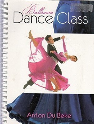 Ballroom Dance Class, Anton Du Beke, Used; Very Good Book
