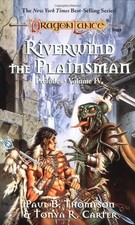 RIVERWIND THE PLAINSMAN (DRAGONLANCE: PRELUDES, VOLUME 1) By Paul B. Thompson