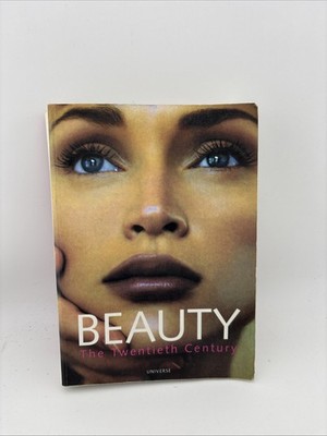 Beauty : The Twentieth Century by Jacqueline Demornex and Fabienne Russo (2001,