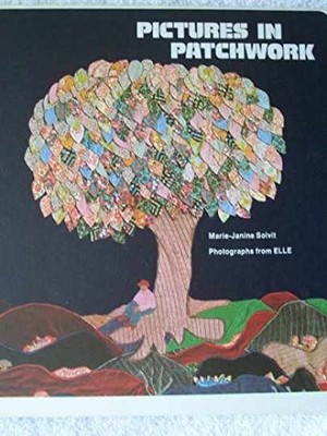 Pictures in patchwork - Hardcover, by Marie-Janine Solvit - Acceptable j