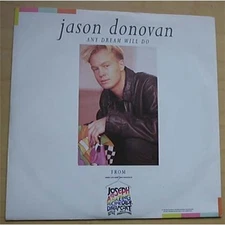 JASON DONOVAN ANY DREAM WILL DO 7" P/S UK