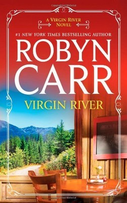 Virgin River Virgin River Book 1 A Virgin River Novel By Robyn Carr 9780778314158 Ebay